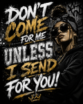 DON'T COME FOR ME CREWNECK TSHIRT